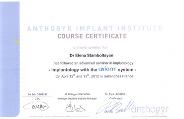 Стамболцян Е.В. Апрель 2012 г. Прошла обучение и практический курс «Новые технологии в дентальной имплантации, с использованием имплантатов ANTHOGYR»